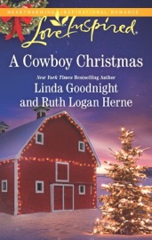 A Cowboy Christmas - Linda Goodnight & Ruth Logan Herne