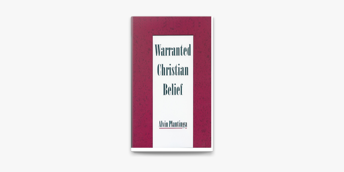 Warranted Christian Belief 　中古洋書 Warranted Christian Belief by Alvin Plantinga on Apple Books
