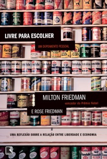 Livre para escolher by Milton Friedman