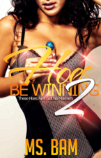 Hoes Be Winning 2: These Hoes Ain't Got No Manners! - Ms.Bam Cover Art