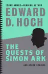 The Quests of Simon Ark by Edward D. Hoch Book Summary, Reviews and Downlod