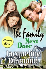 The Family Next Door: A Heartwarming Love Story - Jacqueline Diamond