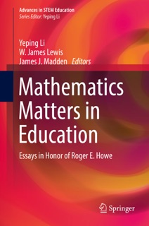 Mathematics Matters in Education by Yeping Li, W. James Lewis & James J. Madden
