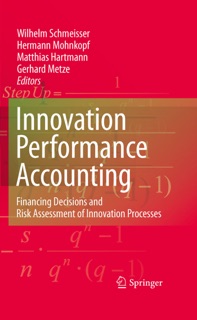 Innovation performance accounting by Wilhelm Schmeisser, Hermann Mohnkopf, Matthias Hartmann & Gerhard Metze