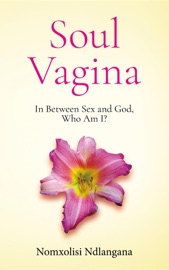 Soul Vagina - Nomxolisi Ndlangana & Michael Kelly