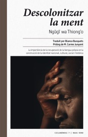 Descolonitzar la ment - Ngũgĩ wa Thiong'o