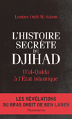 L'Histoire secrète du Djihad - Lemine Ould M. Salem & Abou Hafs Al Mouritani