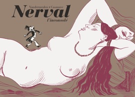 Nerval l'inconsolé (édition enrichie noir et blanc) - David Vandermeulen
