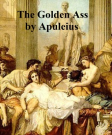 The Golden Ass - Lucius Apuleius