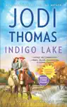 Indigo Lake by Jodi Thomas Book Summary, Reviews and Downlod