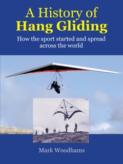 A HIstory of Hang Gliding by Mark Woodhams