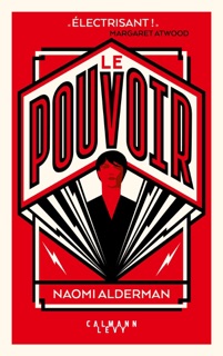 Le Pouvoir by Naomi Alderman