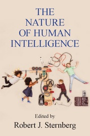 The Nature of Human Intelligence - Robert J. Sternberg