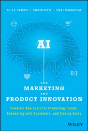 AI for Marketing and Product Innovation - A. K. Pradeep, Andrew Appel & Stan Sthanunathan