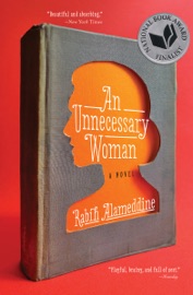 An Unnecessary Woman - Rabih Alameddine
