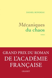 Mécaniques du chaos - Daniel Rondeau