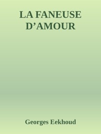 LA FANEUSE D’AMOUR - Georges Eekhoud