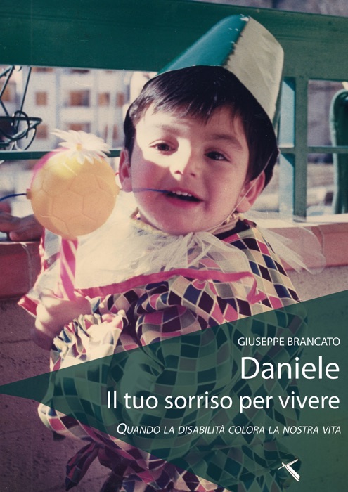 Daniele il tuo sorriso per vivere