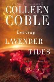 Leaving Lavender Tides - Colleen Coble