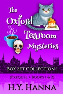 The Oxford Tearoom Mysteries Box Set Collection I (Prequel + Books 1 & 2) by H.Y. Hanna