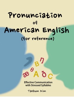 Pronunciation of American English (for reference) by Taebum Kim