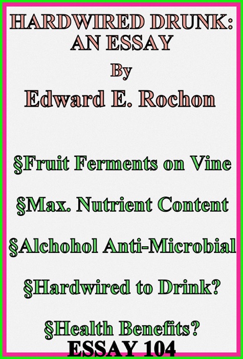 Hardwired Drunk: An Essay