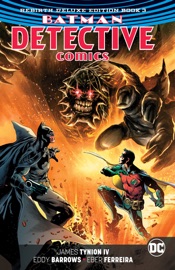 Batman - Detective Comics: The Rebirth Deluxe Edition Book 3 - James Tynion IV, Christopher Sebela, Carmen Carnero, Eddy Barrows, Alvaro Martinez Bueno & Joe Bennett