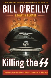 Killing the SS - Bill O'Reilly & Martin Dugard