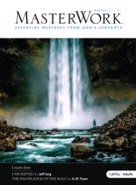 MasterWork - Personal Study Guide - Jeff Iorg, A. W. Tozer & Curtis Honts