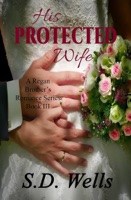 His Protected Wife