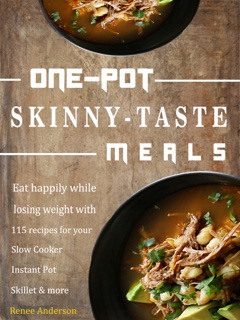One-Pot Skinny-Taste Meals by Renee Anderson