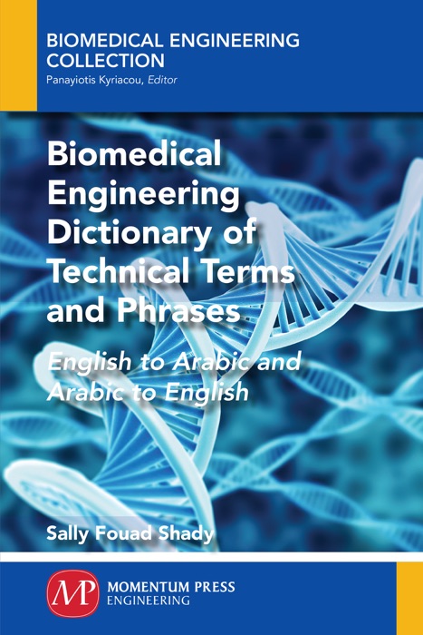 Biomedical Engineering Dictionary of Technical Terms and Phrases