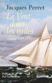 Le Vent dans les voiles - Jacques Perret & Pol Vandromme