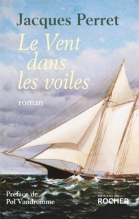 Le Vent dans les voiles by Jacques Perret & Pol Vandromme