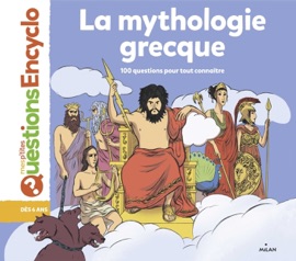 La mythologie grecque - Sandrine Mirza & Alban Marilleau
