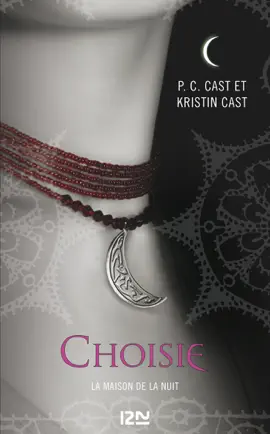Read: La Maison de la Nuit Book - tome 3 Choisie