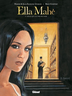 Ella Mahé - Tome 03 by Jean-François Charles, Maryse Charles & Brice Goepfert