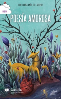 Poesía amorosa by Sor Juana Inés de la Cruz
