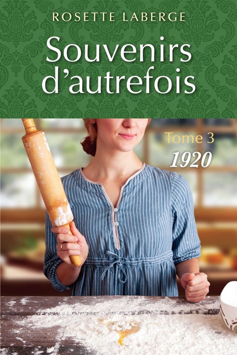 Souvenirs d'autrefois T.3