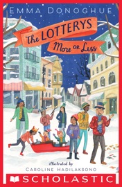 The Lotterys More or Less - Emma Donoghue & Caroline Hadilaksono