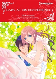 Baby at His Convenience - Kei Kusunoki & Kathie DeNosky
