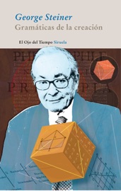Gramáticas de la creación - George Steiner