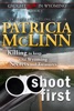 Book Shoot First (Caught Dead in Wyoming mystery series, Book 3)