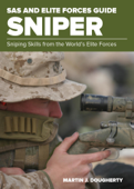 SAS and Elite Forces Guide Sniper - Martin Dougherty