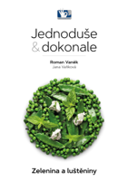 Roman Vank, Jana Vakov, Prask kulinsk institut, 24U & Prakul Production - Jednodue a dokonale - Zelenina a lutniny artwork