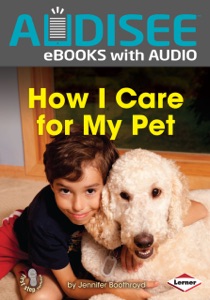 How I Care for My Pet (Enhanced Edition)