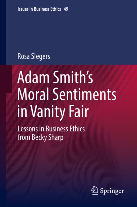 Adam Smith’s Moral Sentiments in Vanity Fair