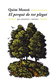 El perquè de tot plegat - Quim Monzó