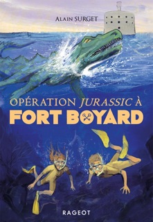 Opération Jurassic à Fort Boyard by Alain Surget