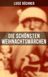 Die schönsten Weihnachtsmärchen - Luise Büchner
